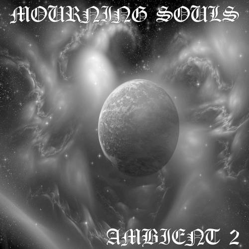 Mourning Souls : Ambient 2